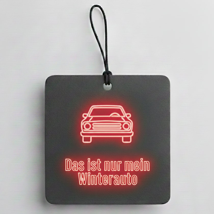 Das ist nur mein Winterauto - Duftbaum